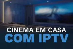 IPTV- Melhor Lista IPTV 2026- Teste IPTV Instituto Rondônia 18 Cinema em casa com IPTV, Experiência de filmes em IPTV, Noites de cinema em casa post